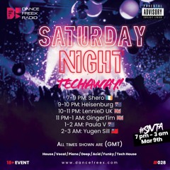 Dance Freex Radio - Saturday Night Techaway #28 - 10.3.24