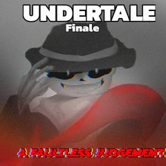 Undertale: Finale [A Faultless Judgement] - Phase 1 - [True Judgement] (Cover)