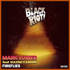 Mark Lower - Fireflies (ft. Sulene Fleming)