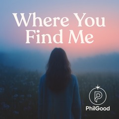 Where you Find me