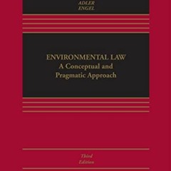 Get [PDF EBOOK EPUB KINDLE] Environmental Law: Conceptual and Pragmatic Approach (Asp