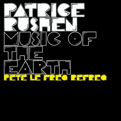 Patrice Rushen - Music Of The Earth (Pete Le Freq Refreq)