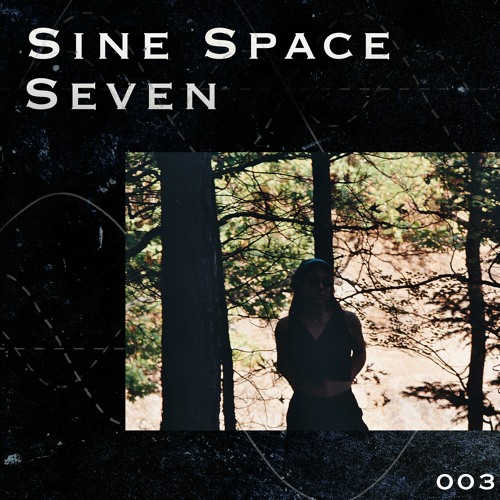 SINE SPACE 7 #003 DANYA