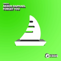 Akeem Raphael - Forget You (Radio Edit) [CRMS146]