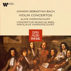 Violin Concerto No. 1 in A Minor, BWV 1041: III. Allegro assai (feat. Alice Harnoncourt)