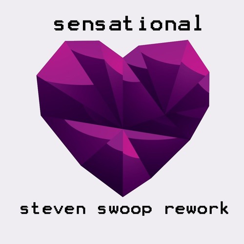 Sensational (Steven Swoop Rework)