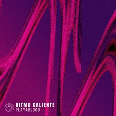 Playablood - Ritmo Caliente