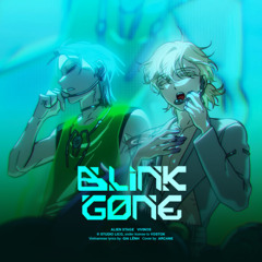 BLINK GONE (Vietnamese cover) by Arcane