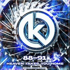 88-91 - Heaven Takes You Home