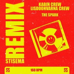 Kabin Crew & Lisdoonvarna Crew - The Spark (Stisema 160 HardHitter Edit)