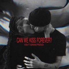 Can We Kiss Forever (EDM)2020