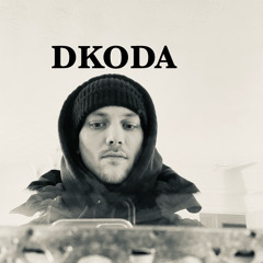DKODA - Be Like That