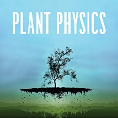 FREE KINDLE 💑 Plant Physics by  Karl J. Niklas &  Hanns-Christof Spatz [PDF EBOOK EP