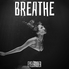 Eyelander - Breathe [TRILLVO Premiere]