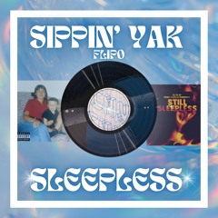 Sippin' Sleepless (FLIPØ MASHUP)