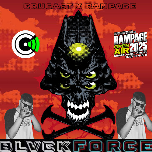 BLVCKFORCE - entry for Rampage Open Air X Crucast DJ Comp