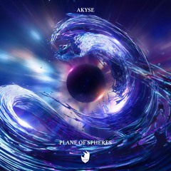 Akyse - Plane Of Spheres (Original Mix)
