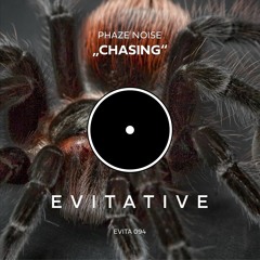 Phaze Noise - Chasing [EVITA094]