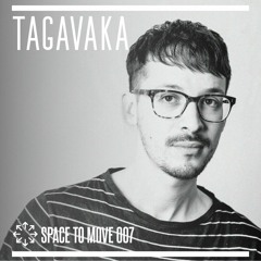 SPACE TO MOVE 007 - TAGAVAKA