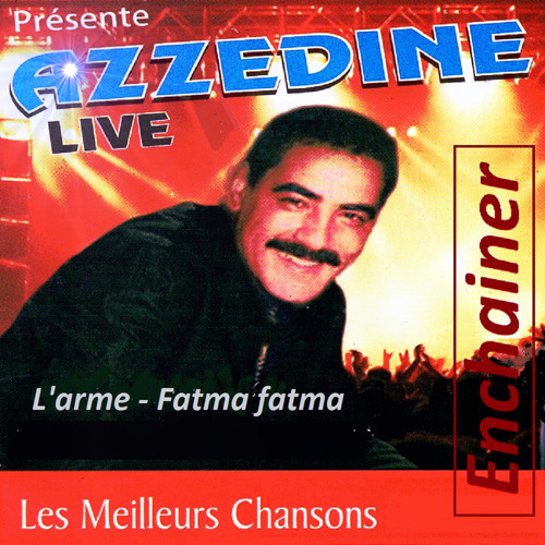 Stream Cheb Azzedine | Listen to Les meilleures chansons (Enchainer)  playlist online for free on SoundCloud