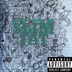 Slim Fat(Free Download)