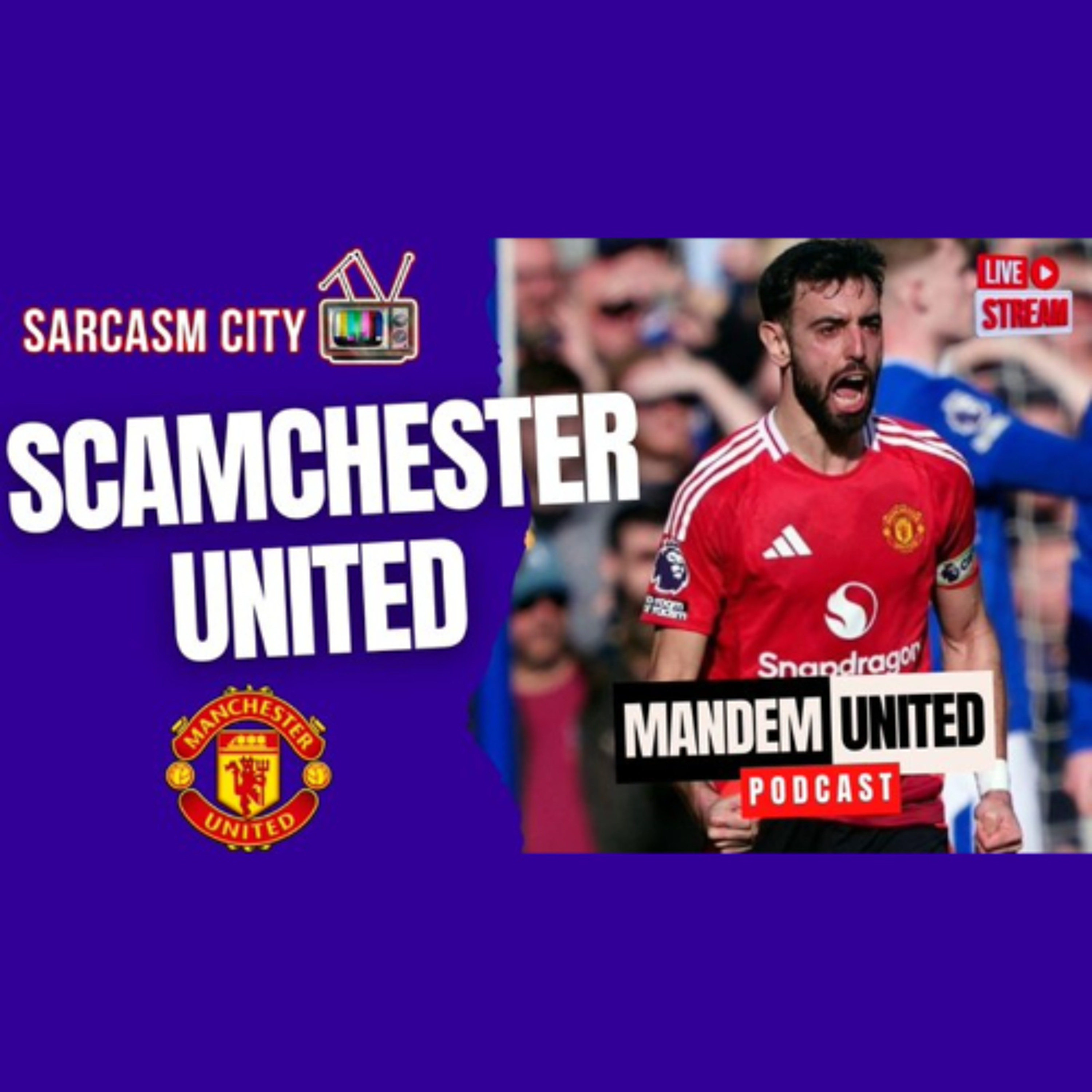 SCAMCHESTER UNITED, BRUNO & UGARTE GOALS IN COMEBACK DRAW VS EVERTON - ManDem United Podcast episode artwork