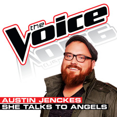 She Talks To Angels (The Voice Performance)