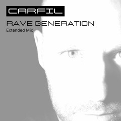 Carfil- Rave Generation (Extended Mix)