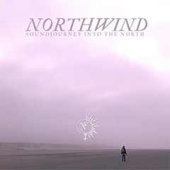 NorthWind - Soundjourney to the North