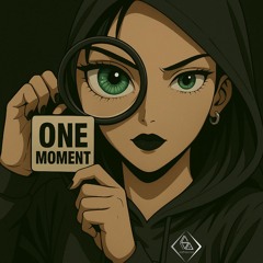 One Moment [V1]