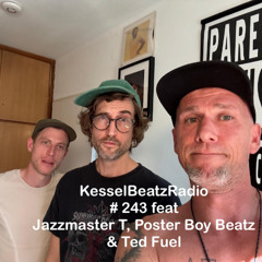 # 243 feat Jazzmaster T, Poster Boy Beatz & Ted Fuel