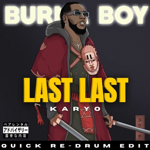Burna Boy - Last Last #1 DJCITY!! 🏆🏆 (KARYO QUICK RE-DRUM EDIT)