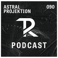 Astral Projection: Podcast Set 090