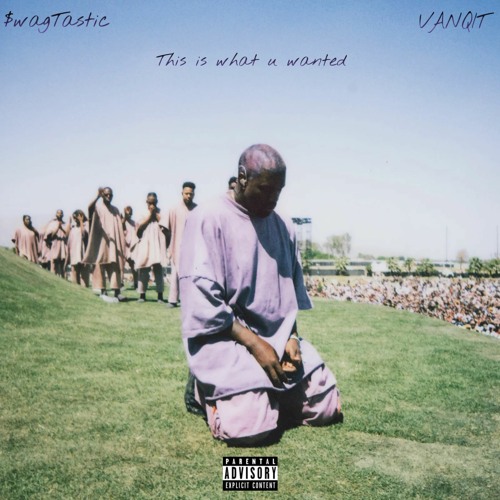 this is what u wanted Ft VANQIT(Prod. Eem Triplin