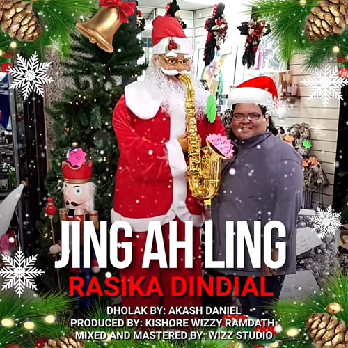 Rasika Dindial - Jing Ah Ling (2023 Chutney Parang).mp3