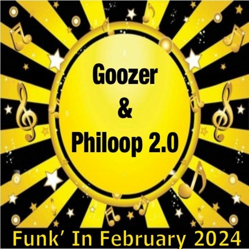 Goozer & Philoop 2.0 - Funk’ In February 2024
