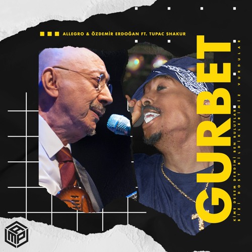 Allegro & Özdemir Erdoğan FT.Tupac Shakur - Gurbet