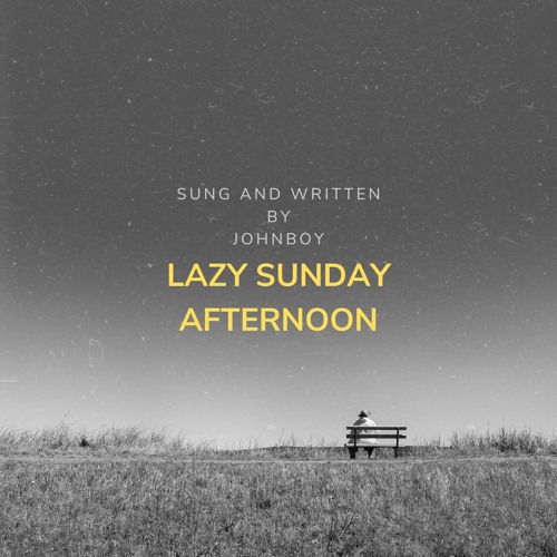 Lazy Sunday Afternoon