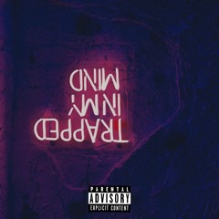 Trapped In My Mind (Prod. By Nicasso Beats)