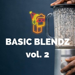 Basic Blendz vol. 2 [BONUS TRACKS on BANDCAMP]