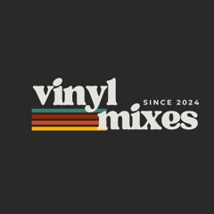 VINYL MIXES