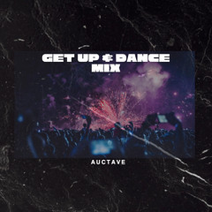 Get up & dance mix (the best music to shake your body !)