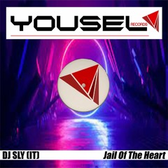 Dj Sly (IT) - Jail Of The Heart (Original Mix)