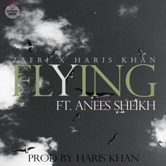 Flying (feat. Anees Sheikh)