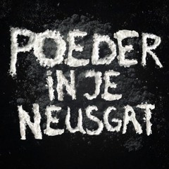 Poeder In Je Neusgat (Conspirator edit)*MASHUP EDIT*FREE DOWNLOAD