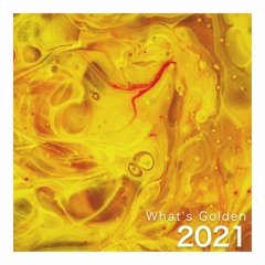 What's Golden (Modular Remix 2021-01-22)