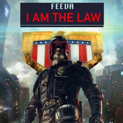 I'm The Law - Feeva