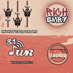 Rich Emby- Deeply Jacked for Waves Radio #31 - Naughty Little Faders