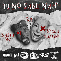 Tu no sabe nah' ✝ [RIP] Nigga Sibilino ✘ Rasta Mc