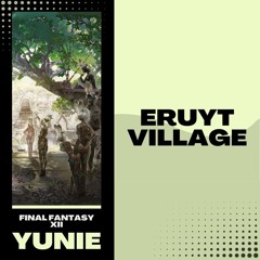 Final Fantasy XII - Eruyt Village (Yunie Cover)